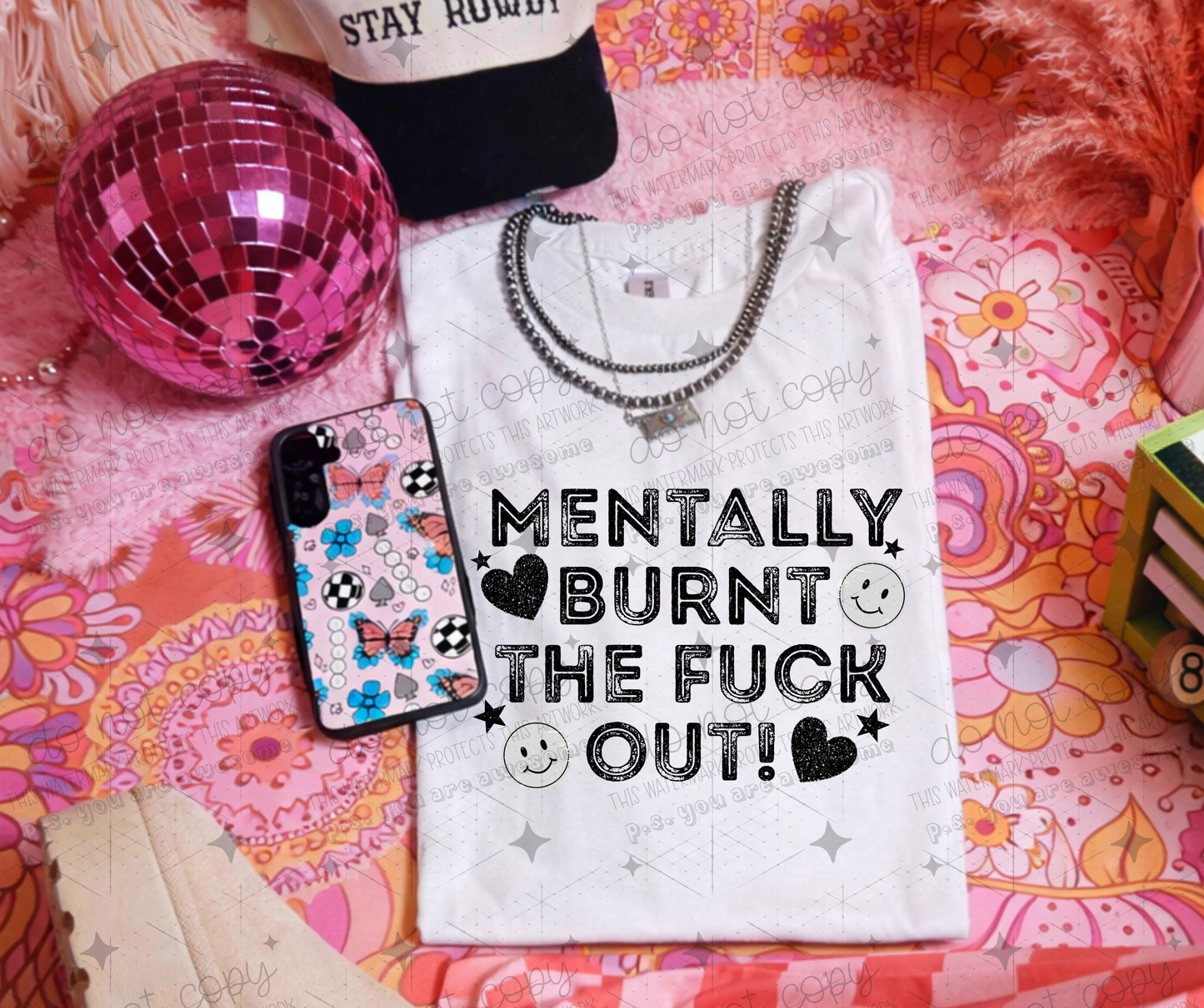 MENTALLY BURNT THE FUCK OUT - DTF TRANSFER