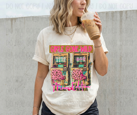 GIRL'S GONE WILD MOM EDITION - DTF TRANSFER