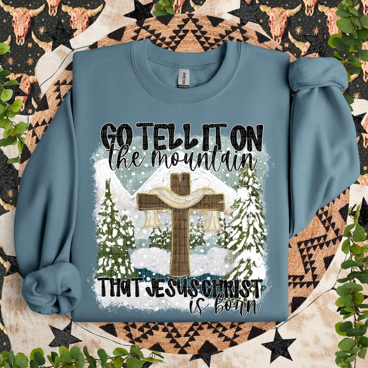 GO TELL IT ON THE MOUNTAIN - DTF TRANSFER