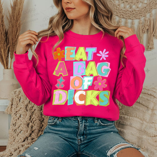 EAT A BAG OF DICKS - DTF TRANSFER