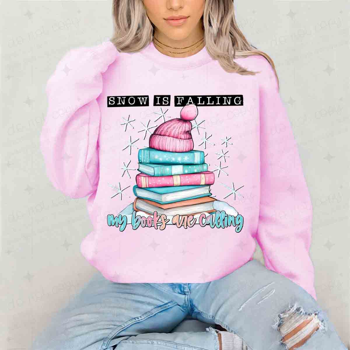 SNOW IS FALLING MY BOOKS ARE CALLING - DTF TRANSFER
