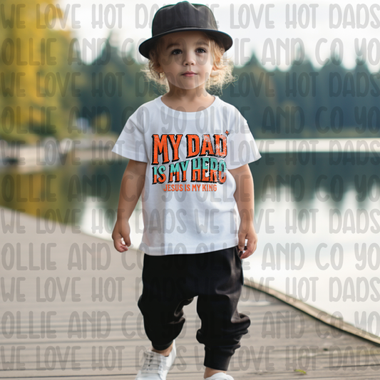 MY DAD IS MY HERO - DTF TRANSFER
