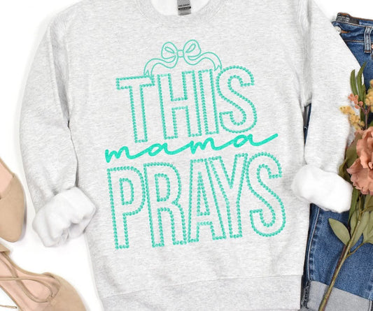 THIS MAMA PRAYS TEAL - DTF TRANSFER