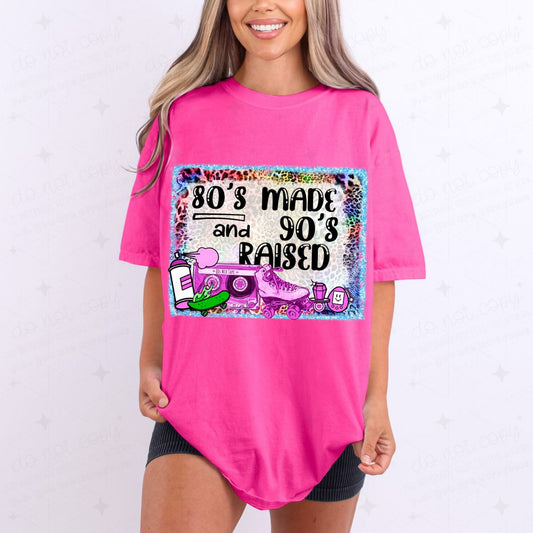 80'S MADE AND 90'S RAISED - DTF TRANSFER