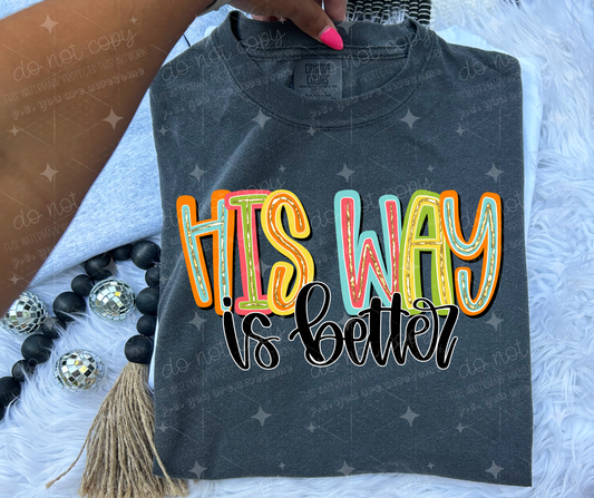 HIS WAY IS BETTER - DTF TRANSFER