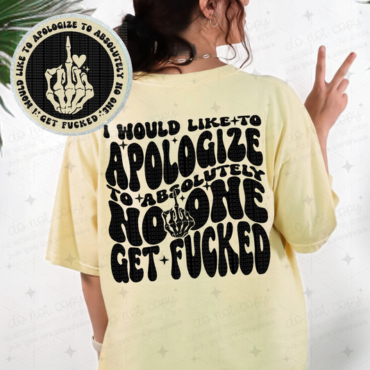 I WOULD LIKE TO APOLOGIZE *OLLIE & CO. EXCLUSIVE* - FRONT+BACK - DTF TRANSFER