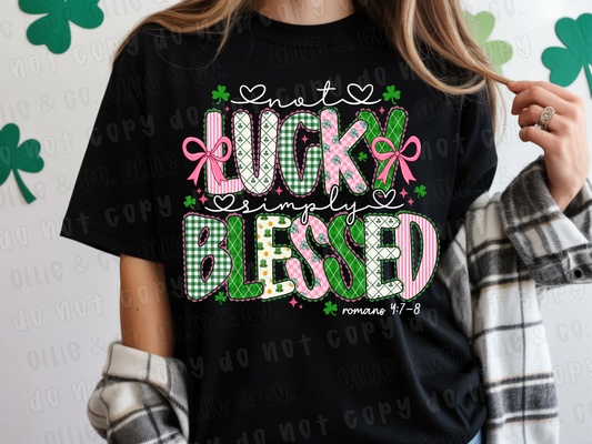 NOT LUCKY SIMPLY BLESSED ALPHA - DTF TRANSFER