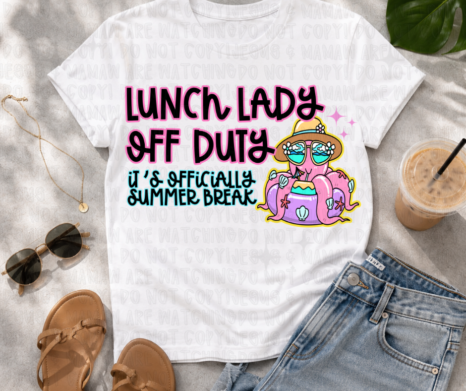 LUNCH LADY OFF DUTY - * OLLIE & CO EXCLUSIVE* - DTF TRANSFER