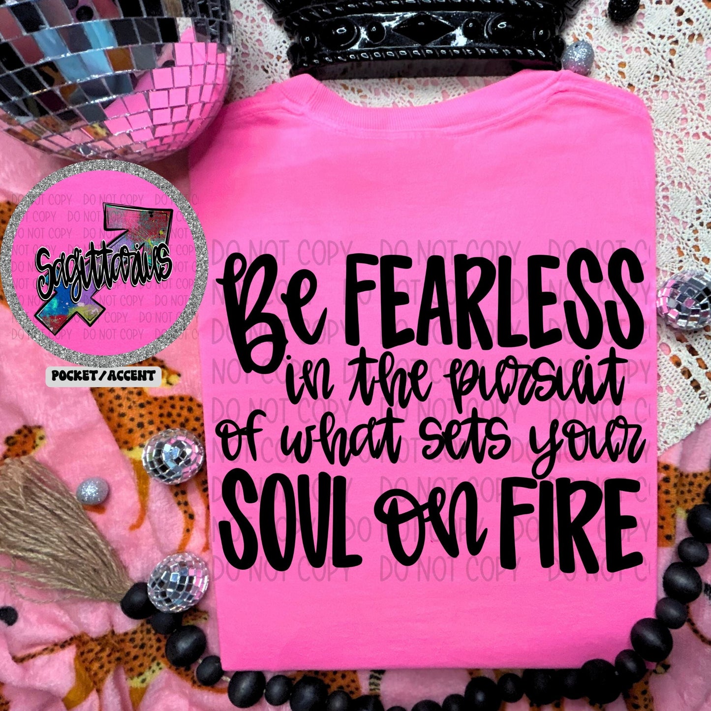 BE FEARLESS IN THE PURSUIT - ZODIAC - FRONT+BACK - DTF TRANSFER