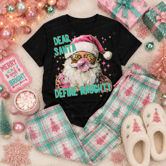 DEAR SANTA DEFINE NAUGHTY - DTF TRANSFER