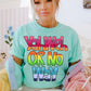 YAHWEH OR NO WAY *OLLIE & CO EXCLUSIVE* - DTF TRANSFER