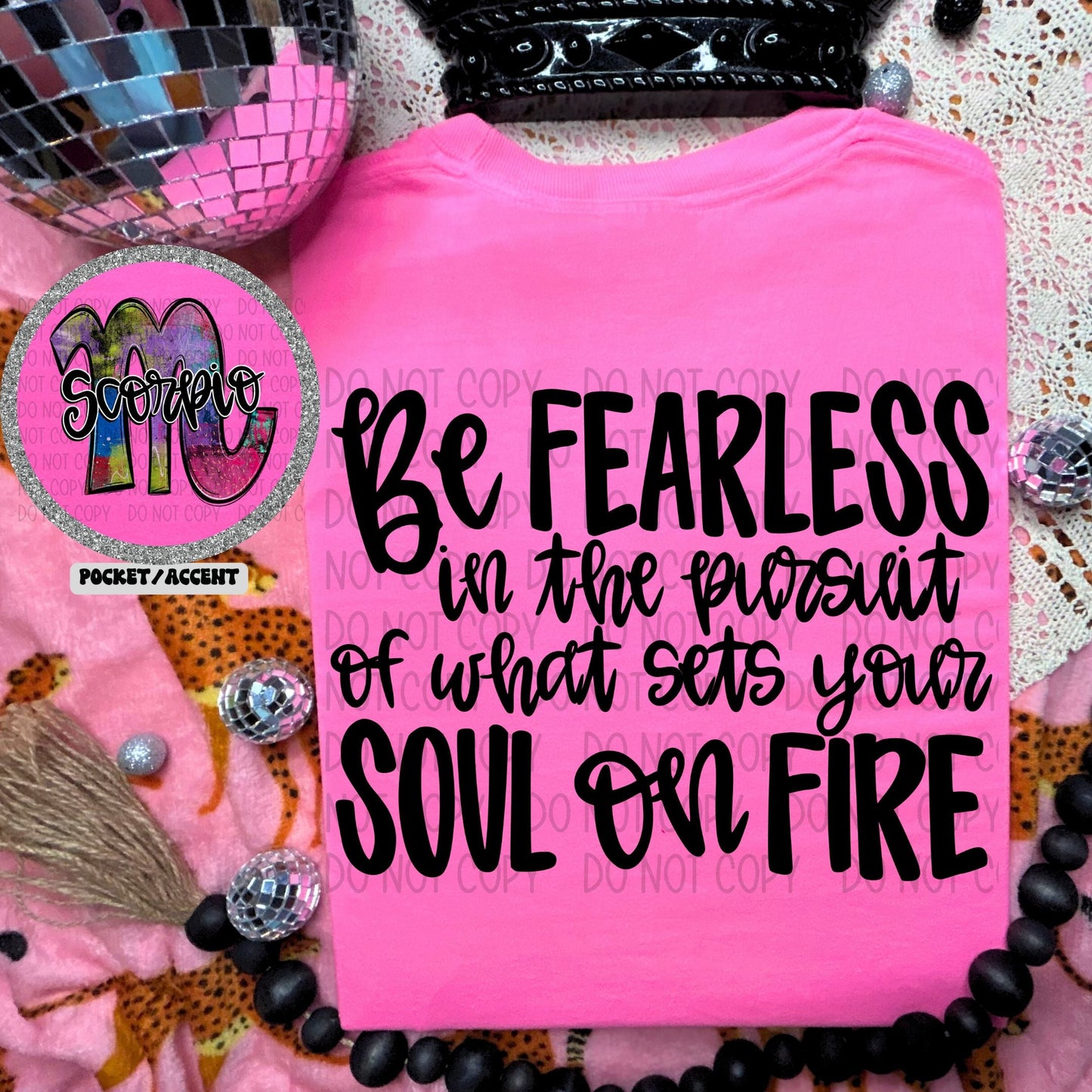 BE FEARLESS IN THE PURSUIT - ZODIAC - FRONT+BACK - DTF TRANSFER