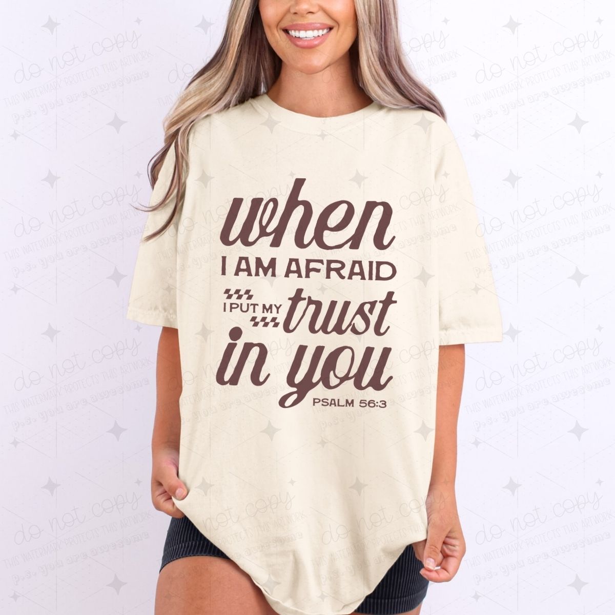 WHEN I AM AFRAID - DTF TRANSFER