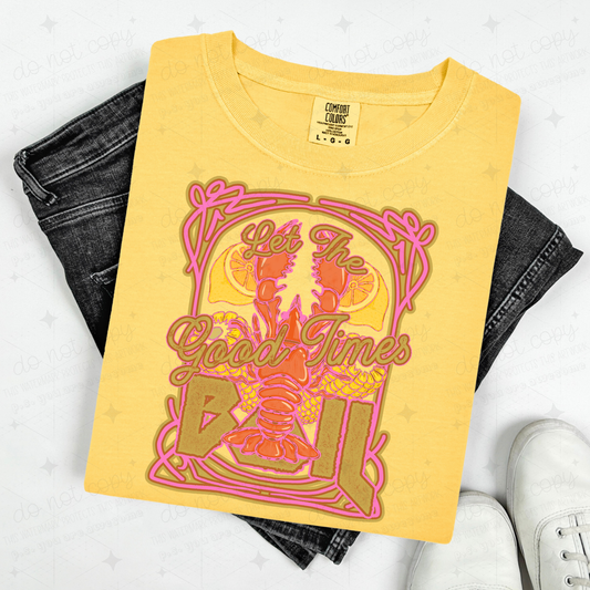 LET THE GOOD TIMES BOIL - DTF TRANSFER