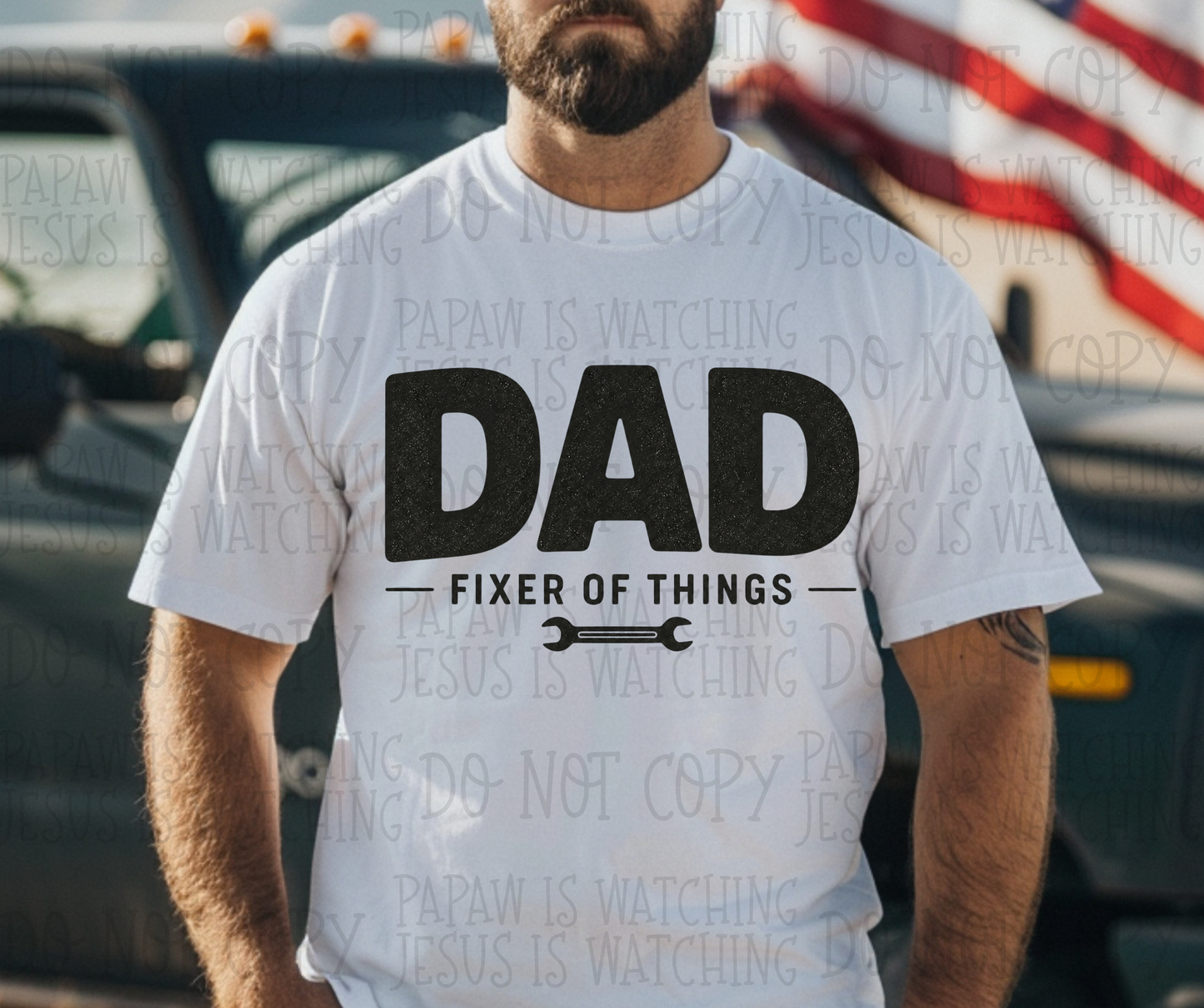 DAD FIXER OF THINGS - DTF TRANSFER