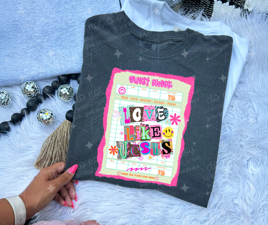 GUEST CHECK LOVE LIKE JESUS - DTF TRANSFER