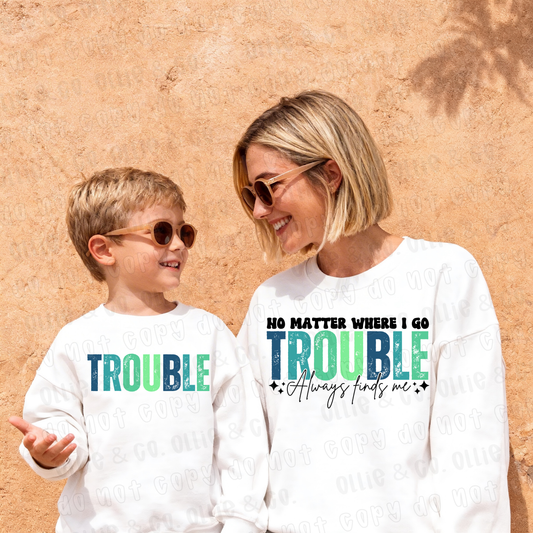 TROUBLE - DTF TRANSFER