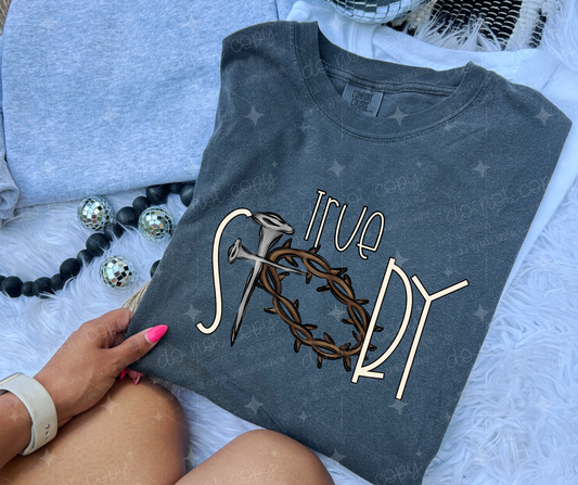 TRUE STORY WHITE - DTF TRANSFER