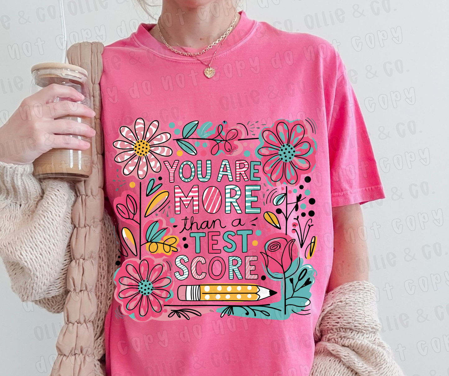 YOU ARE MORE THAN A TEST SCORE FLORAL - DTF TRANSFER