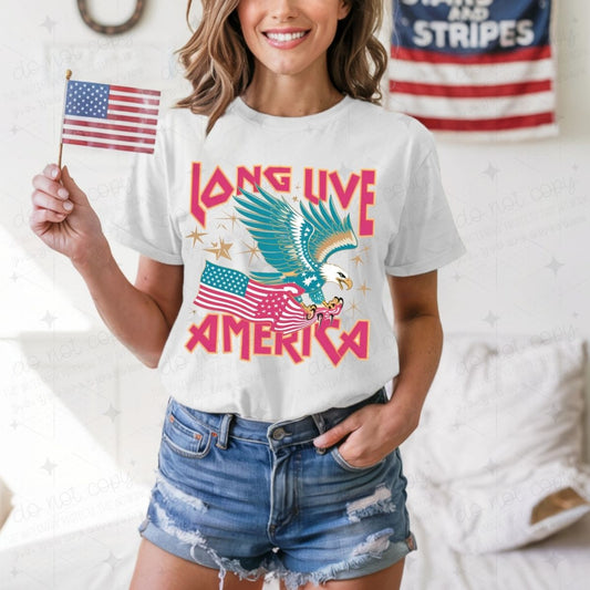 LONG LIVE AMERICA - DTF TRANSFER
