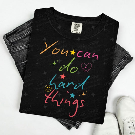 YOU CAN DO HARD THINGS - DTF TRANSFER