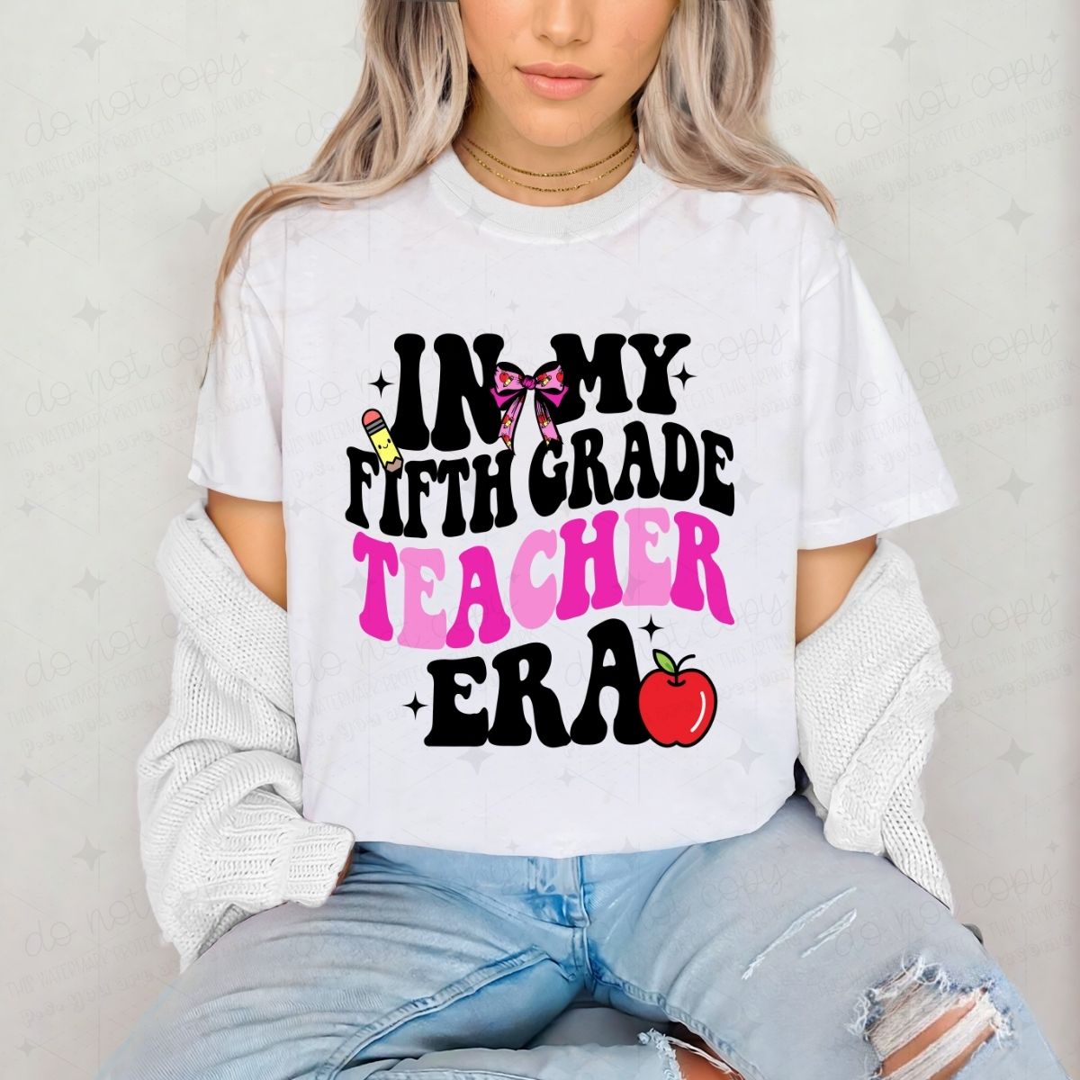 FIFTH GRADE TEACHER ERA - DTF TRANSFER