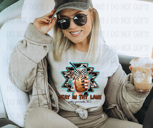 STAY IN THY LANE - DTF TRANSFER