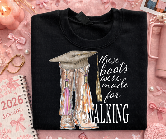 THESE BOOTS WERE MADE FOR WALKING WHITE - DTF TRANSFER