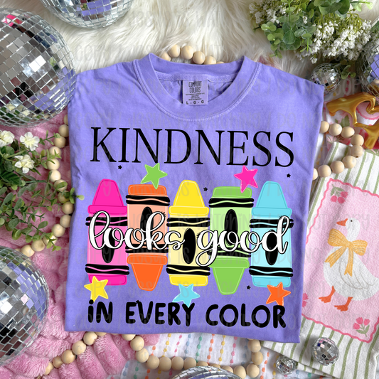 KINDNESS LOOKS GOOD IN EVERY COLOR - DTF TRANSFER