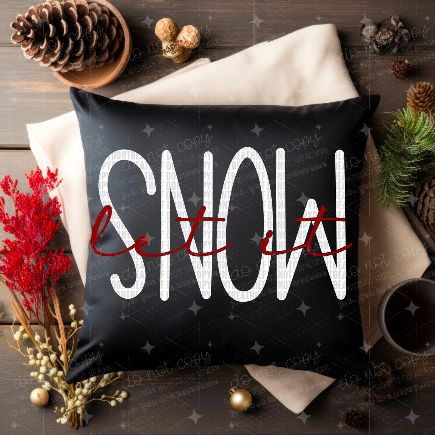 LET IT SNOW - DTF TRANSFER