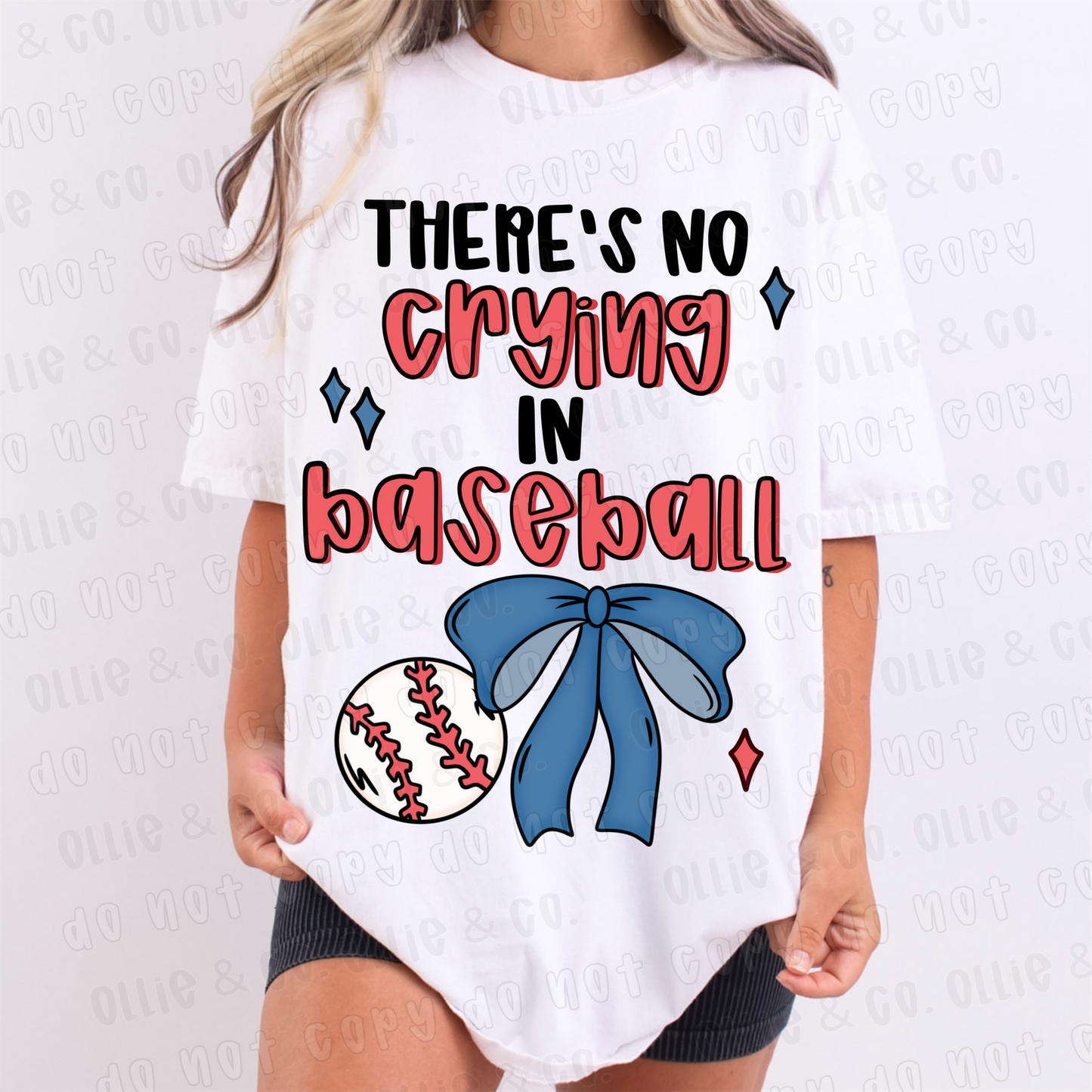 THERE'S NO CRYING IN BASEBALL - DTF TRANSFER