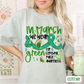 IN MARCH WE WEAR GREEN - DTF TRANSFER