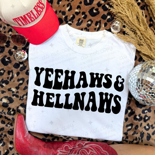 YEEHAWS & HELLNAWS - DTF TRANSFER
