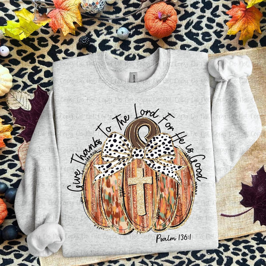 GIVE THANKS TO THE LORD - DTF TRANSFER