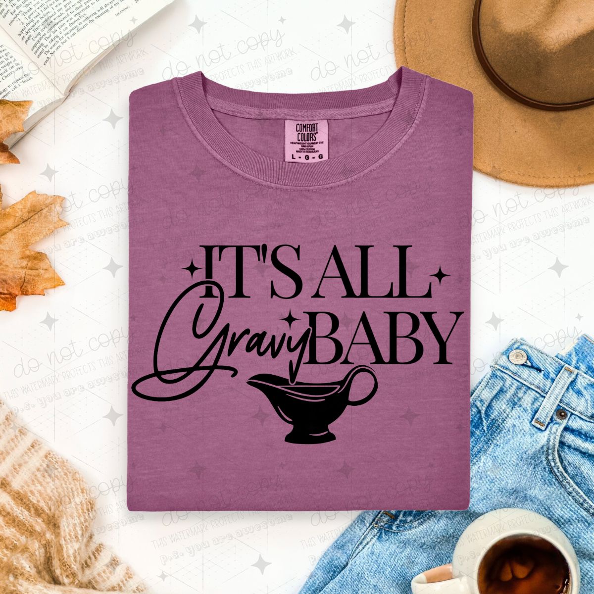 IT'S ALL GRAVY BABY - DTF TRANSFER