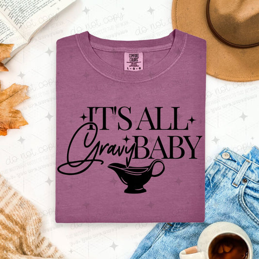 IT'S ALL GRAVY BABY - DTF TRANSFER