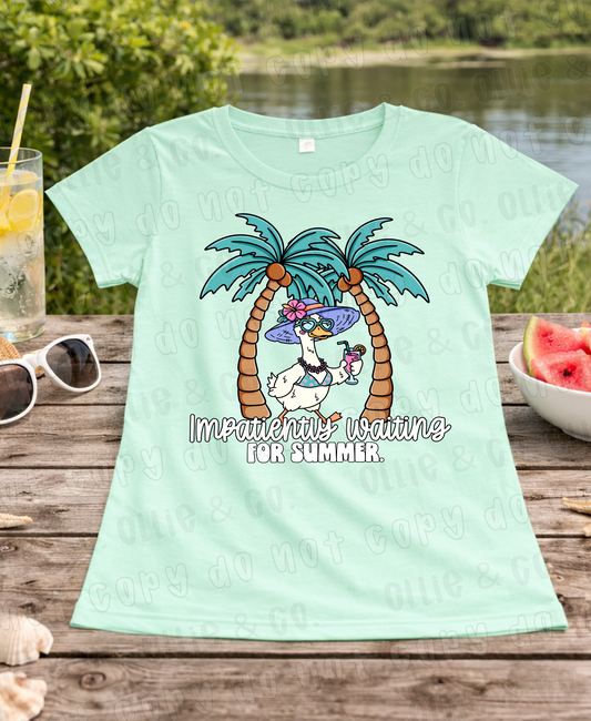 IMPATIENTLY WAITING ON SUMMER GOOSE - DTF TRANSFER