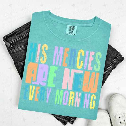 HIS MERCIES ARE NEW EVERY MORNING - DTF TRANSFER