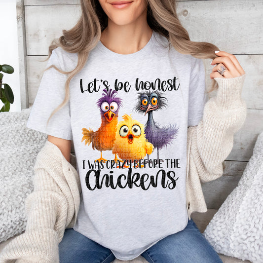 I WAS CRAZY BEFORE THE CHICKENS - DTF TRANSFER
