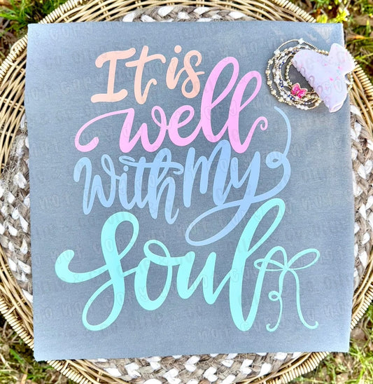IT IS WELL WITH MY SOUL SCRIPT - DTF TRANSFER