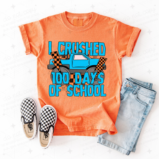 I CRUSHED 100 DAYS OF SCHOOL - BLUE TEXT - DTF TRANSFER