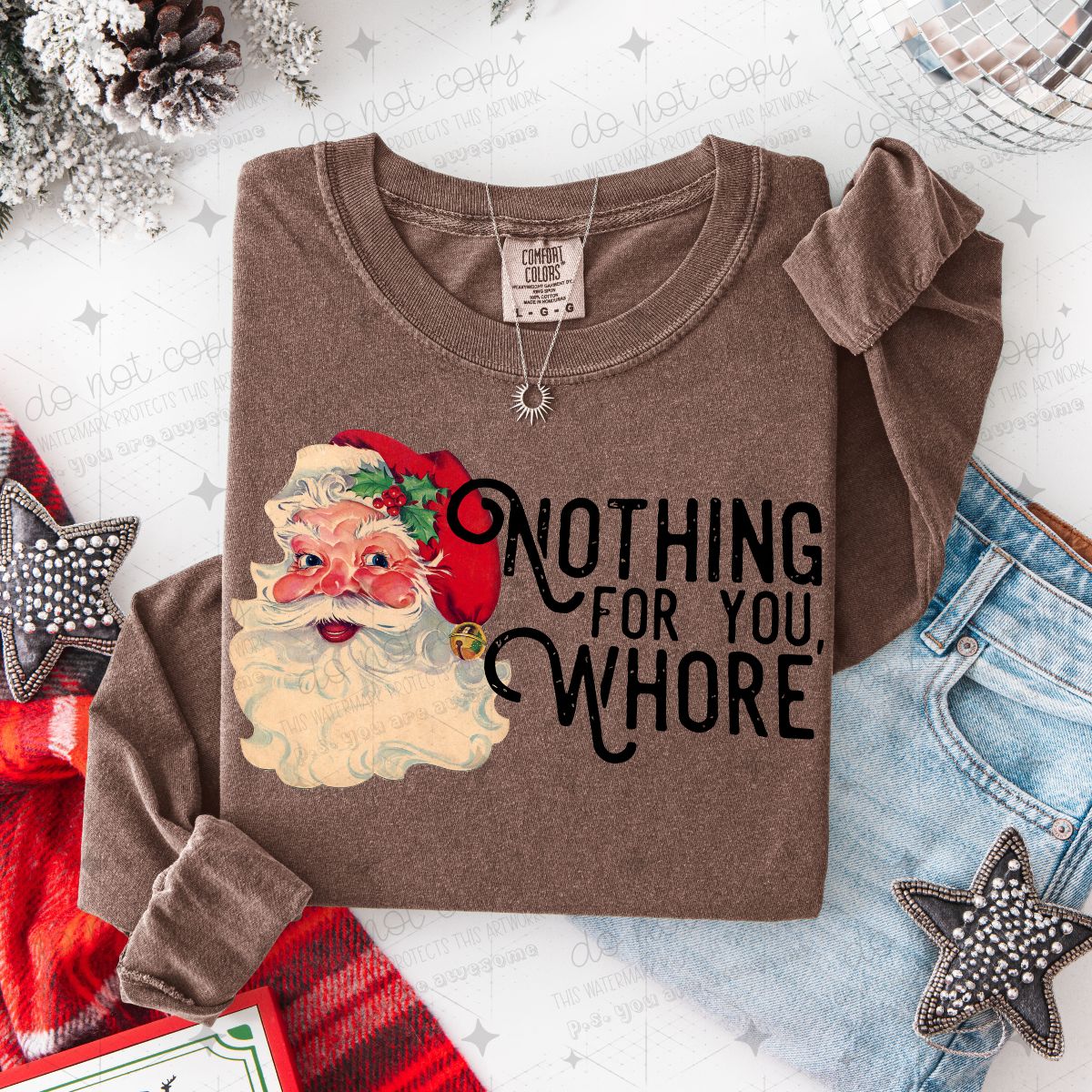 NOTHING FOR YOU WHORE - DTF TRANSFER