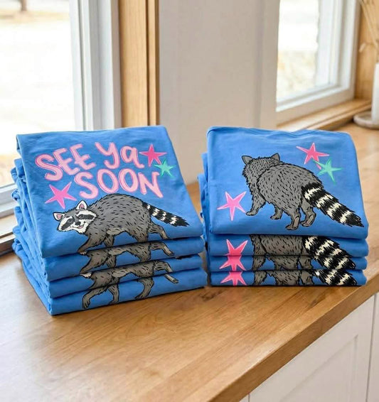 SEE YA SOON RACCOON - FRONT+BACK - DTF TRANSFER