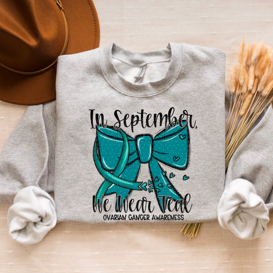 IN SEPTEMBER WE WEAR TEAL - DTF TRANSFER