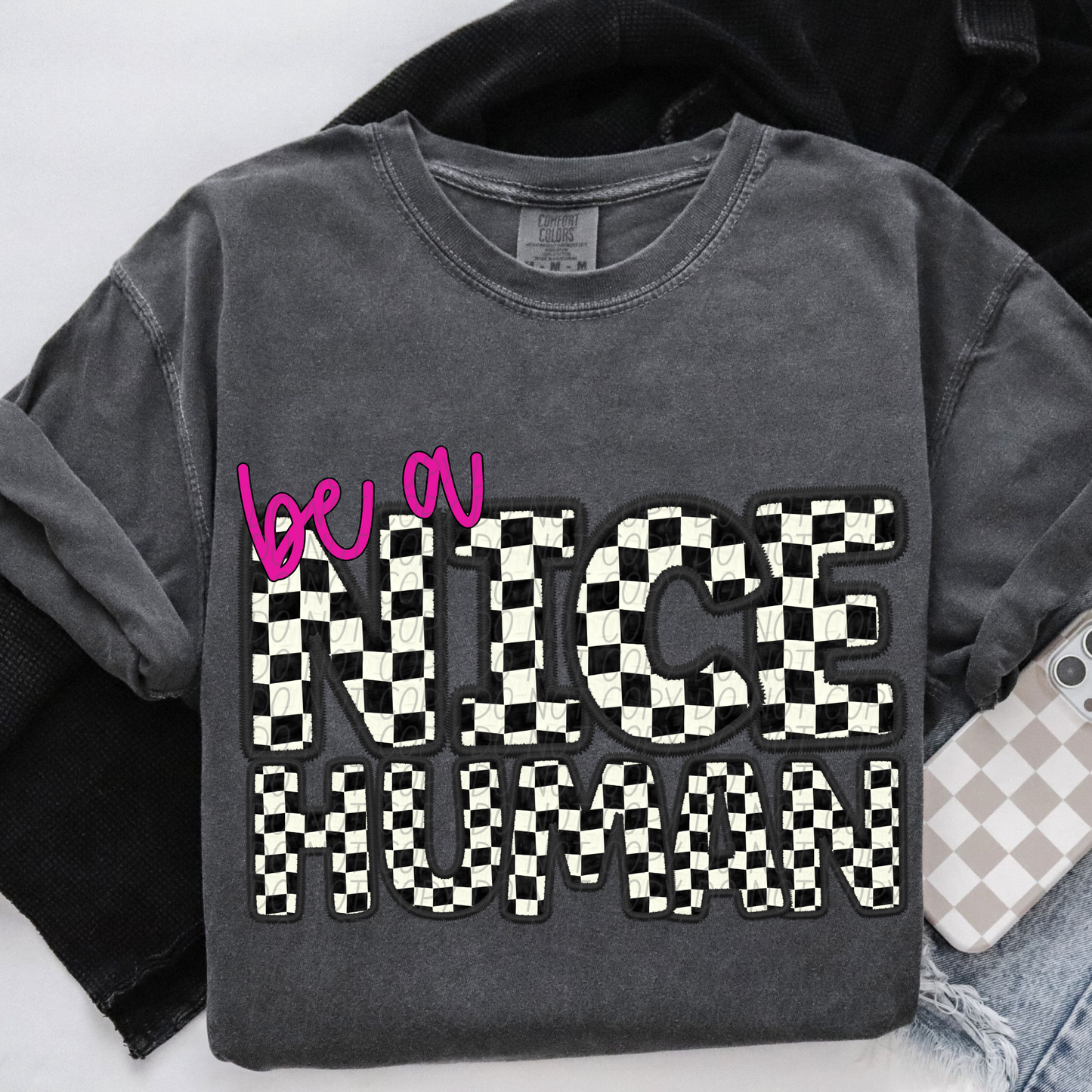 BE A NICE HUMAN CHECKERED - FAUX EMBROIDERY - DTF TRANSFER