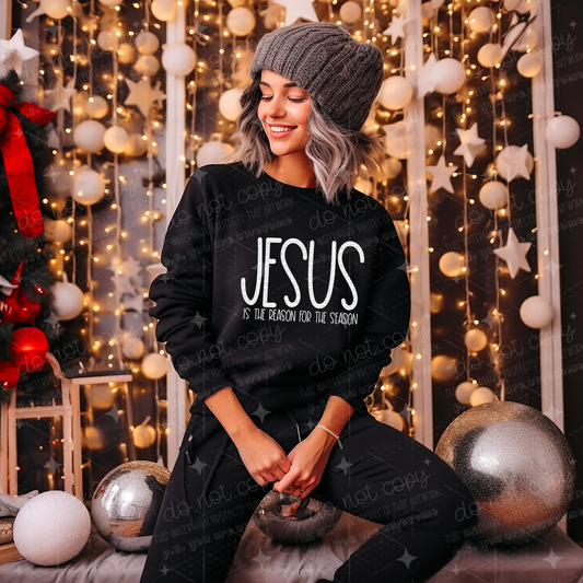 JESUS IS THE REASON FOR THE SEASON - DTF TRANSFER