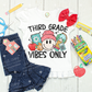 GRADE LEVEL VIBES ONLY *OLLIE & CO. EXCLUSIVE* - DTF TRANSFER