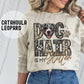 DOG HAIR IS MY - FAUX GLITTER/FAUX EMBROIDERY - DTF TRANSFER