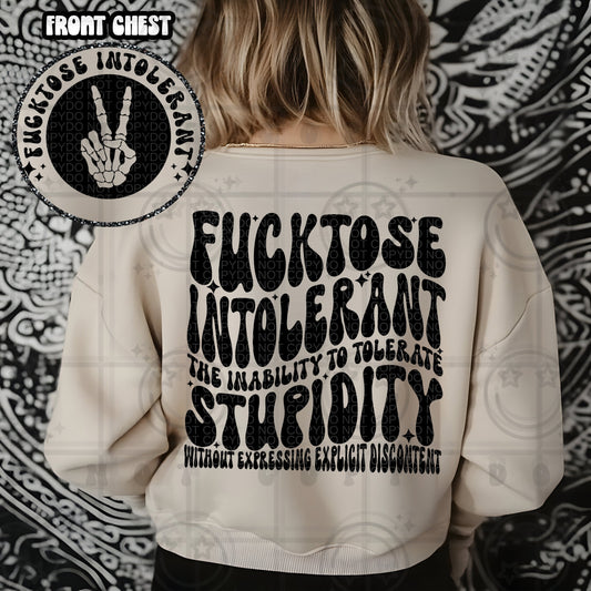 FUCKTOSE INTOLERANT - FRONT+BACK - DTF TRANSFER