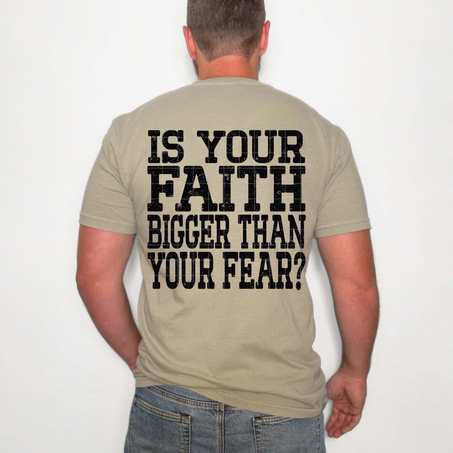IS YOUR FAITH BIGGER THAN ANY FEAR BLACK - DTF TRANSFER